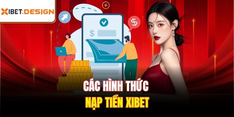 Các hình thức nạp tiền xibet