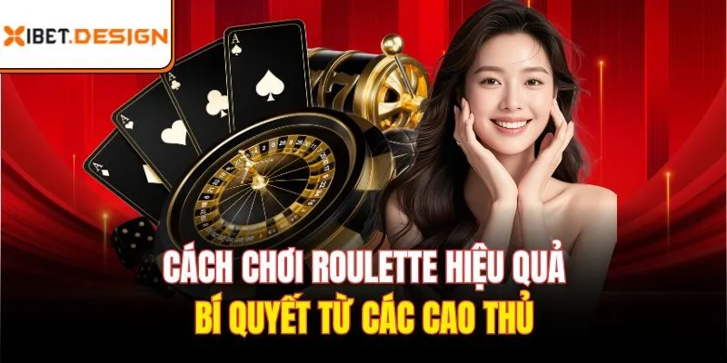 Cách chơi Roulette