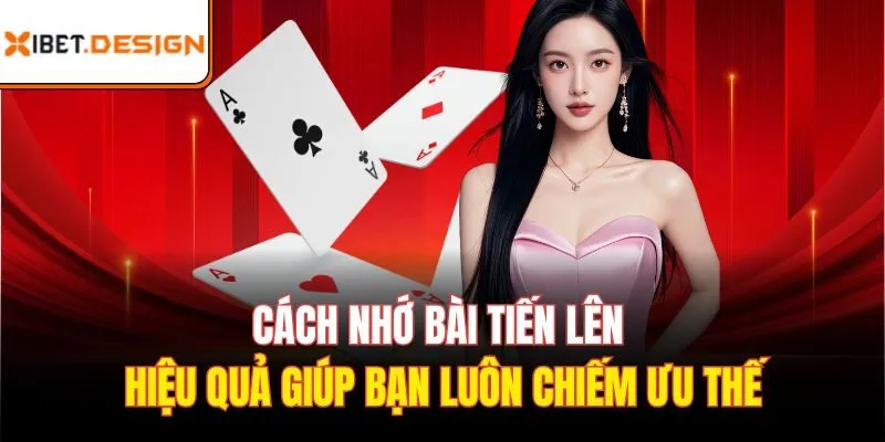 Cách nhớ bài tiến lên