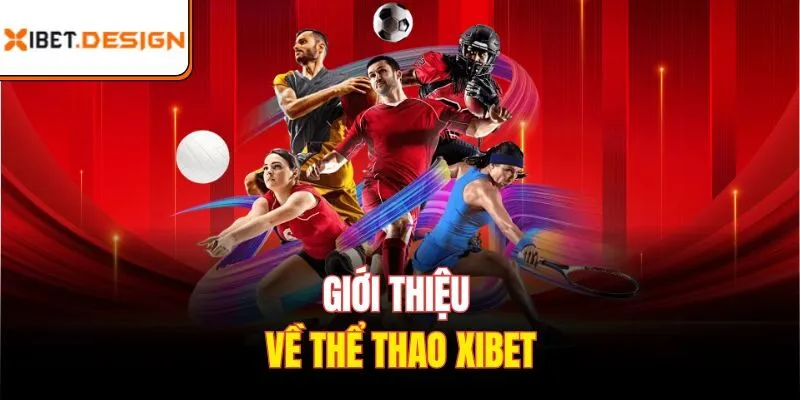 Giới thiệu về thể thao Xibet