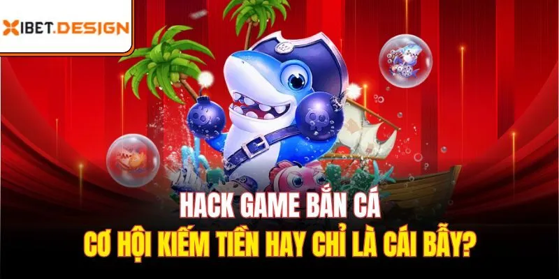 Hack game bắn cá