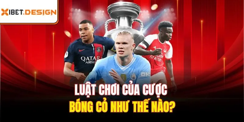 Luật chơi của cược bóng cỏ