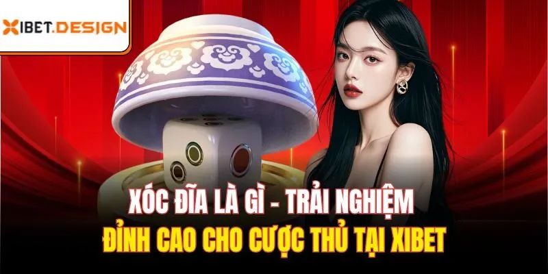 xóc đĩa là gì